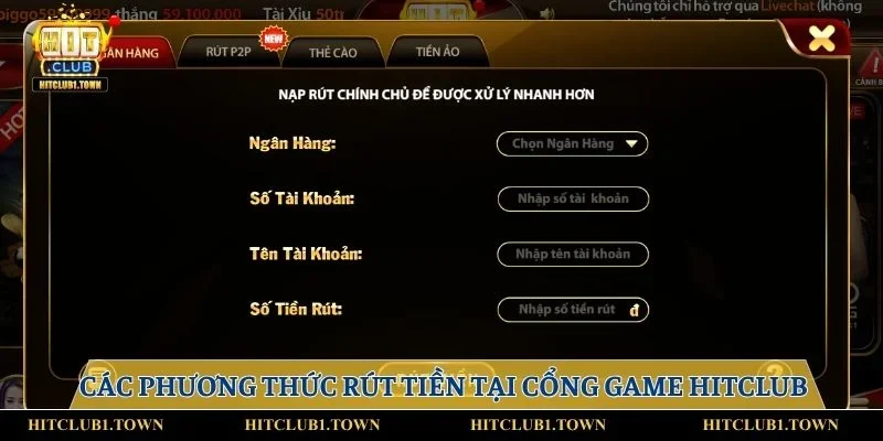 Các phương thức rút tiền tại cổng game HITCLUB